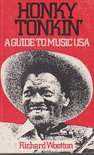 Stock image for Honky tonkin: A guide to music USA for sale by HPB-Red