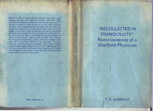 'Recollected in Tranquillity': Reminiscences of a Sheffield Physician