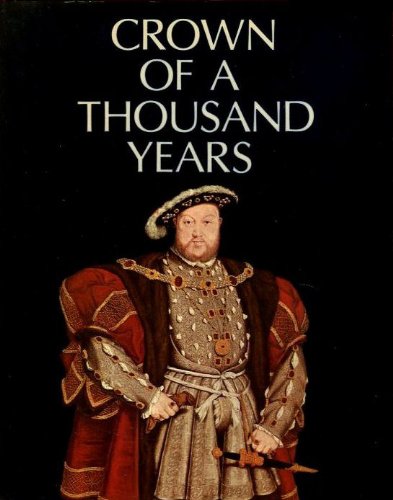 Beispielbild fr Crown of a Thousand Years : A Millennium of British History Presented As a Pageant of Kings and Queens zum Verkauf von Better World Books: West