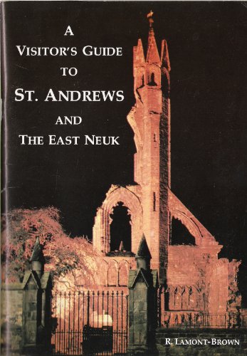 Stock image for A Visitor's guide to St. Andrews and The East Neuk for sale by PEND BOOKS