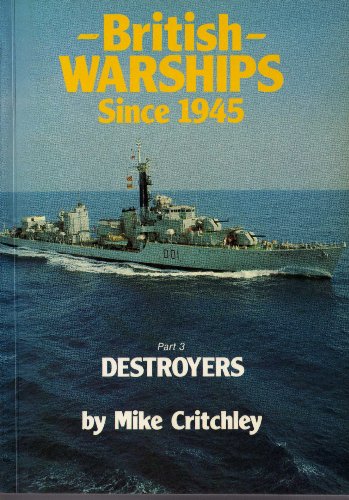 Stock image for British Warships Since 1945: Destroyers Pt. 3 for sale by HPB-Ruby