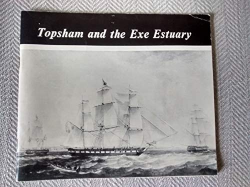 Stock image for Topsham and the Exe Estuary An Album of Sailing Ship Days for sale by COLLINS BOOKS