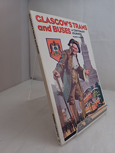 Beispielbild fr Glasgow's trams and buses: A centenary journey zum Verkauf von WorldofBooks