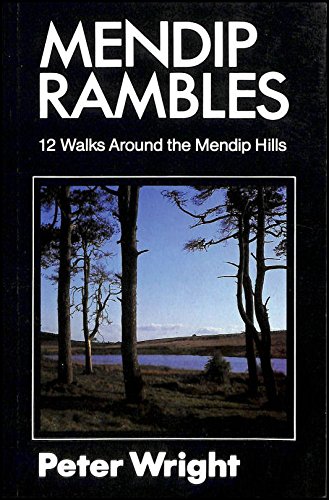 Imagen de archivo de Mendip Rambles: 12 Walks Around the Mendip Hills a la venta por RIVERLEE BOOKS