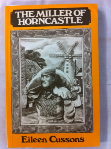 Imagen de archivo de The Miller of Horncastle a la venta por WorldofBooks