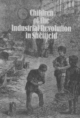 9780950660110: Children of the Industrial Revolution in Sheffield