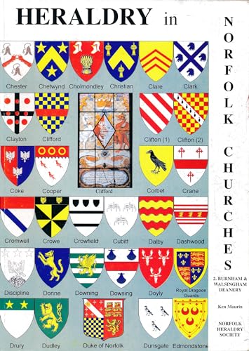 Stock image for HERALDRY IN NORFOLK CHURCHES 2: BURNHAM AND WALSINGHAM DEANERY. for sale by Virginia Bank Books.