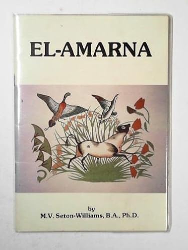 El-Amarna (9780950662510) by SETON-WILLIAMS, M. V.