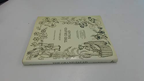 Stock image for The Grand Salad from John Evelyn's Acetaria (1699) for sale by AwesomeBooks