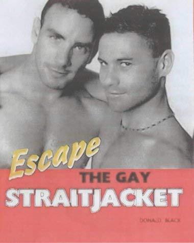 9780950678221: Escape the Gay Straitjacket