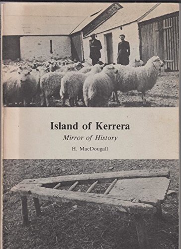 Island of Kerrera. Mirror of History Signed