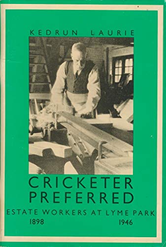 Cricketer preferred: Estate workers at Lyme Park, 1898-1946