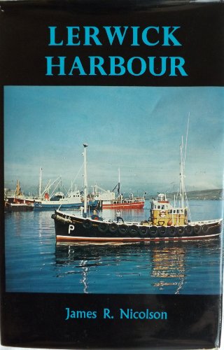 Beispielbild fr Lerwick Harbour zum Verkauf von Better World Books Ltd