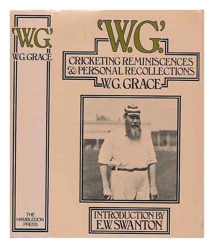 Stock image for W. G.: Cricketing Reminiscences and Personal Recollections for sale by WorldofBooks