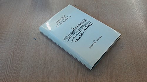 Immagine dell'editore per Ashford: The Coming of the Railway venduto da WorldofBooks