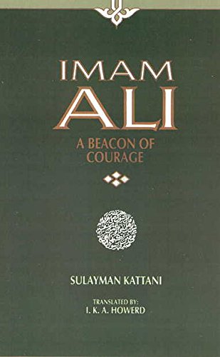 Beispielbild fr Imam Ali: Source of Light, Wisdom and Might zum Verkauf von Anybook.com