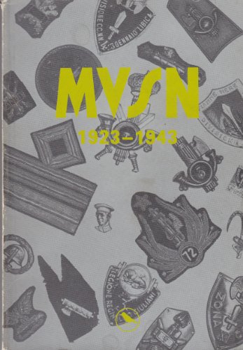 Stock image for MVSN 1923-1943. Badges and Uniforms of the Italian Fascist Militia. for sale by Lawrence Jones Books