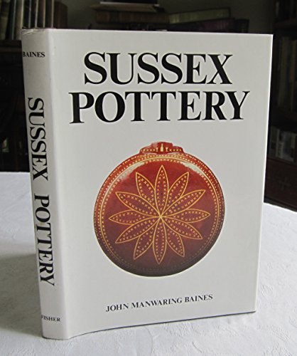 Stock image for Sussex Pottery for sale by Phatpocket Limited