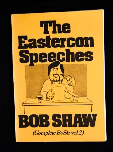 Eastercon Speeches (9780950702117) by Bob Shaw