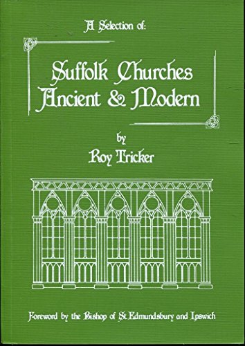 Imagen de archivo de A selection of Suffolk churches, ancient & modern a la venta por WorldofBooks