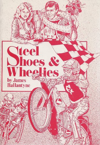 9780950706900: Steel Shoes and Wheelies or the Hired Dildo