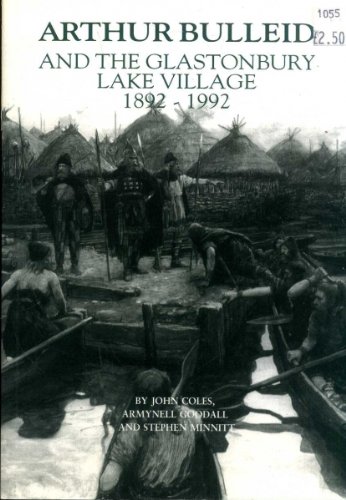 Stock image for Arthur Bulleid and the Glastonbury Lake Village, 1892-1992 for sale by WorldofBooks