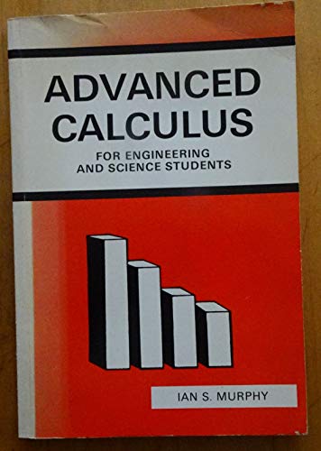 Beispielbild fr Advanced Calculus for Engineering and Science Students zum Verkauf von Goldstone Books