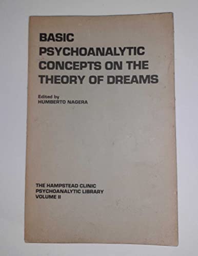 Beispielbild fr Basic Psychoanalytic Concepts on the Theory of Dreams (The Hampstead Clinic Psychoanalytic Library) zum Verkauf von WorldofBooks