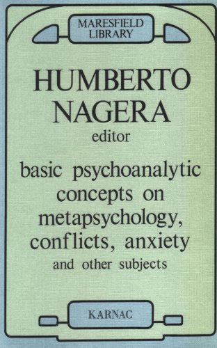 Imagen de archivo de Basic Psychoanalytic Concepts on Metapsychology, Conflicts, Anxiety, and Other Subjects (The Hampstead Clinic Psychoanalytic Library) - Nagera, Humberto a la venta por Big Star Books