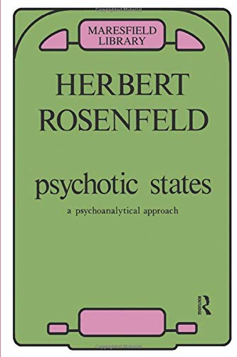 Beispielbild fr Psychotic States: A Psychoanalytic Approach (Maresfield Library) zum Verkauf von WorldofBooks