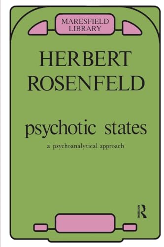 Stock image for Psychotic States: A Psychoanalytic Approach (Maresfield Library) for sale by Campbell Bookstore