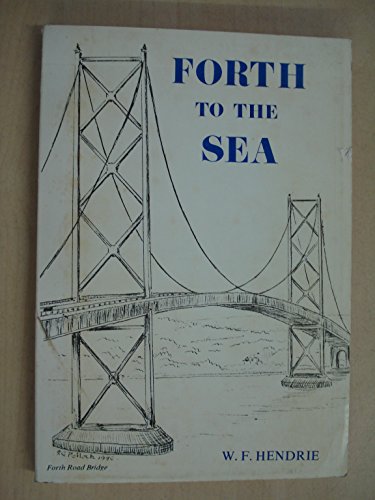 Beispielbild fr Forth to the Sea zum Verkauf von Sessions Book Sales