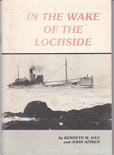 Stock image for In the Wake of the Lochside for sale by Simply Read Books