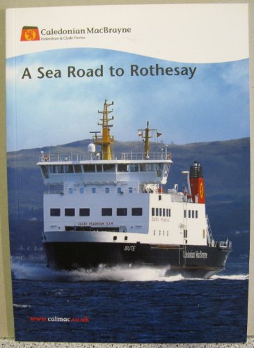 Beispielbild fr A Sea Road to Rothesay zum Verkauf von WorldofBooks