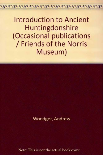 AN INTRODUCTION TO ANCIENT HUNTINGDONSHIRE