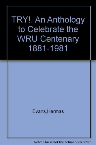 Imagen de archivo de Try! An Anthology to celebrate the WRU Centenary 1881-1981 a la venta por Ryde Bookshop Ltd