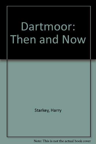 Stock image for Dartmoor Then and Now for sale by J J Basset Books, bassettbooks, bookfarm.co.uk