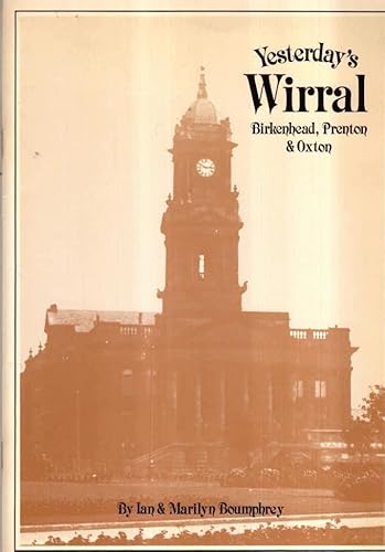 Yesterday's Wirral: Birkenhead, Prenton and Oxton