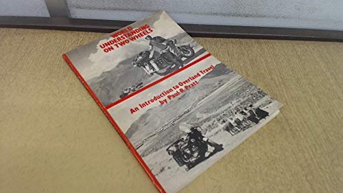 9780950735306: World understanding on two wheels: An introduction to overland travel