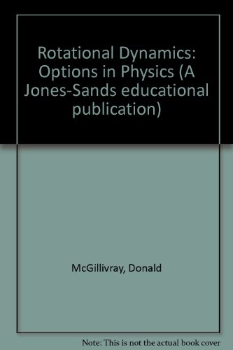 9780950742410: Rotational Dynamics: Options in Physics (A Jones-Sands educational publication)