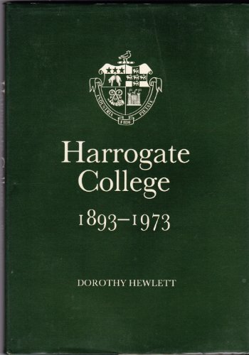 Beispielbild fr HARROGATE COLLEGE 1893-1973 zum Verkauf von WorldofBooks