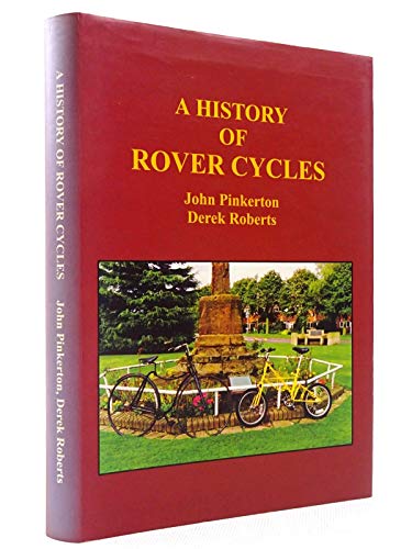 History of Rover Cycles (9780950743196) by Pinkerton & Roberts