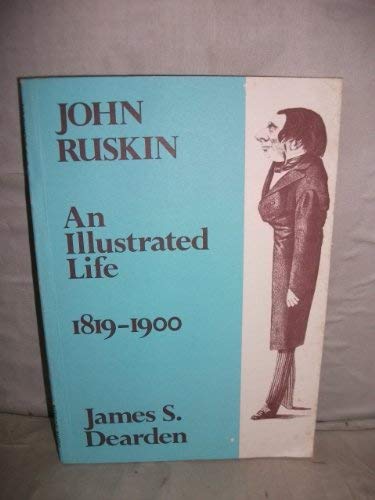 Beispielbild fr JOHN RUSKIN - an illustrated life 1819-1900 zum Verkauf von FESTINA  LENTE  italiAntiquariaat