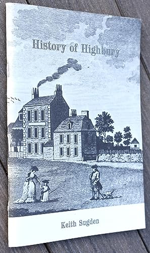Imagen de archivo de History of Highbury: Including a guided walk a la venta por WorldofBooks