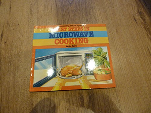 Stock image for First Steps in Microwave Cooking for sale by Goldstone Books