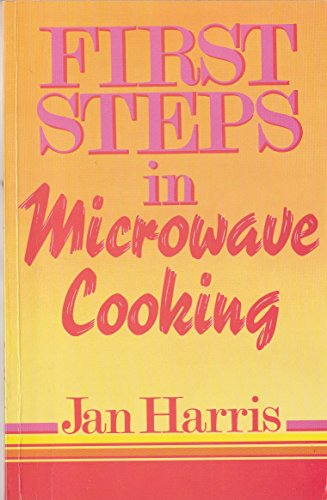 Stock image for First Steps in Microwave Cooking for sale by WorldofBooks