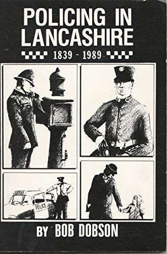 Stock image for Policing in Lancashire, 1839-1989 for sale by WorldofBooks