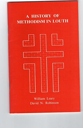9780950773902: A History of Methodism in Louth
