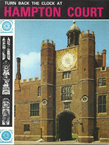 Imagen de archivo de Turn Back the Clock at Hampton Court a la venta por Wonder Book