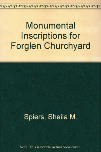 The Kirkyard of Forglen (9780950782836) by Spiers, Sheila M.